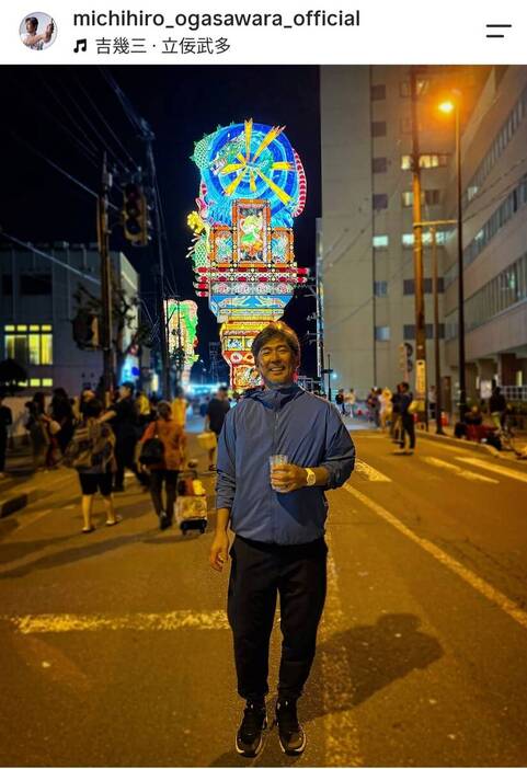 元巨人・小笠原道大さん、青森ねぶた祭を楽しむ